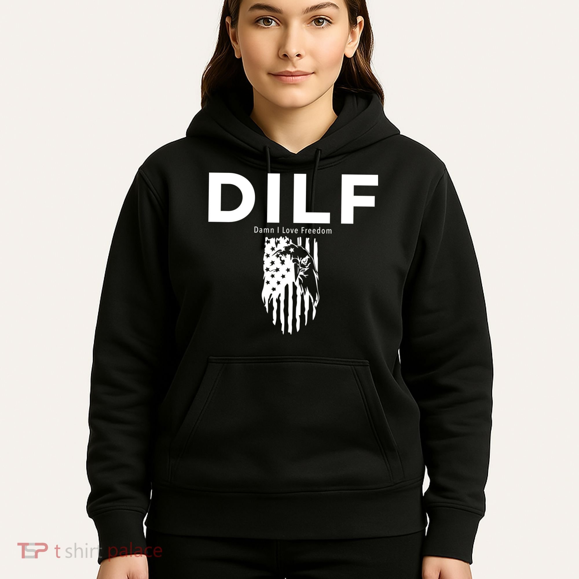 DILF SHIRT (DAMN I LOVE FREEDOM) DAD SHIRT Hoodie