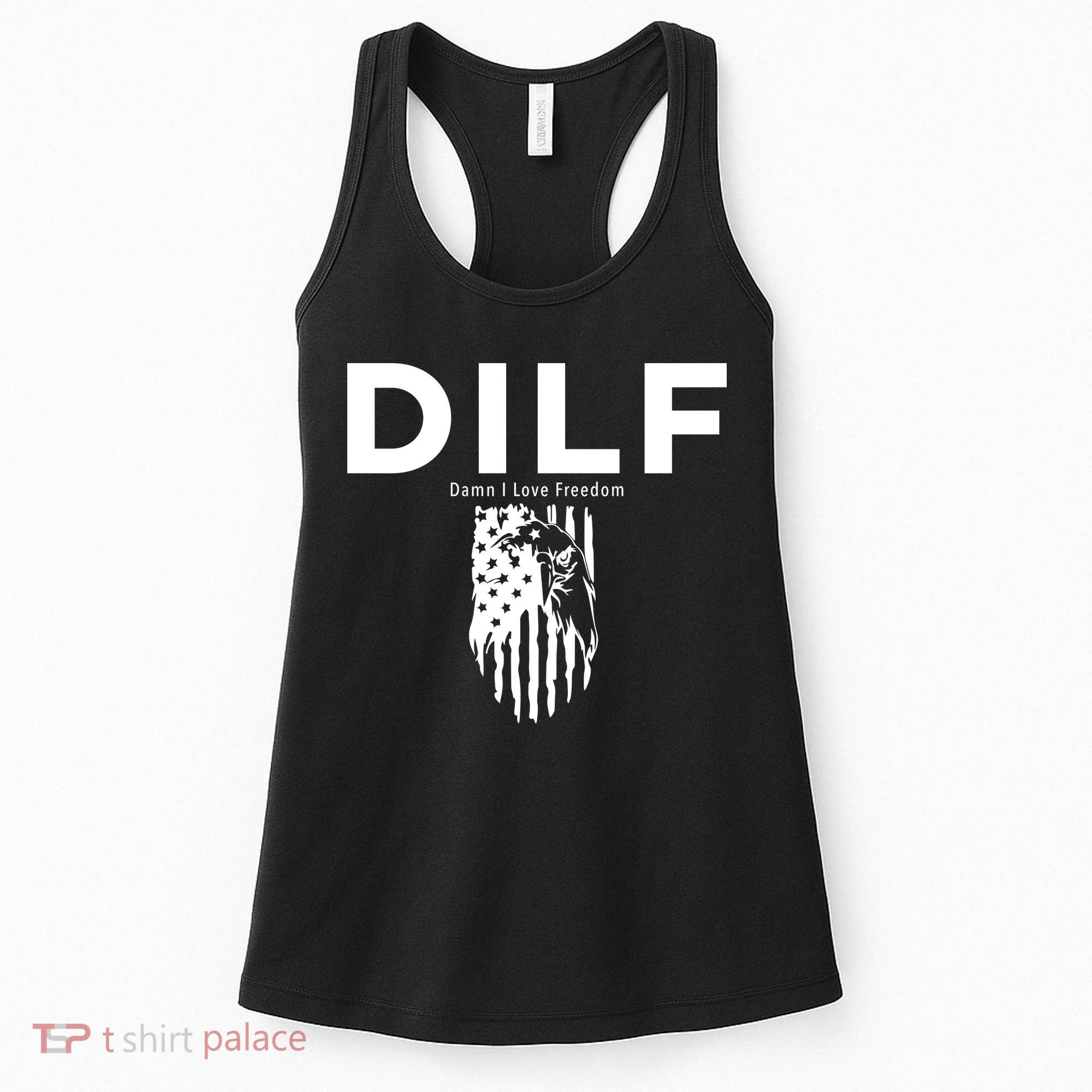 DILF SHIRT (DAMN I LOVE FREEDOM) DAD SHIRT Women's Tank Top