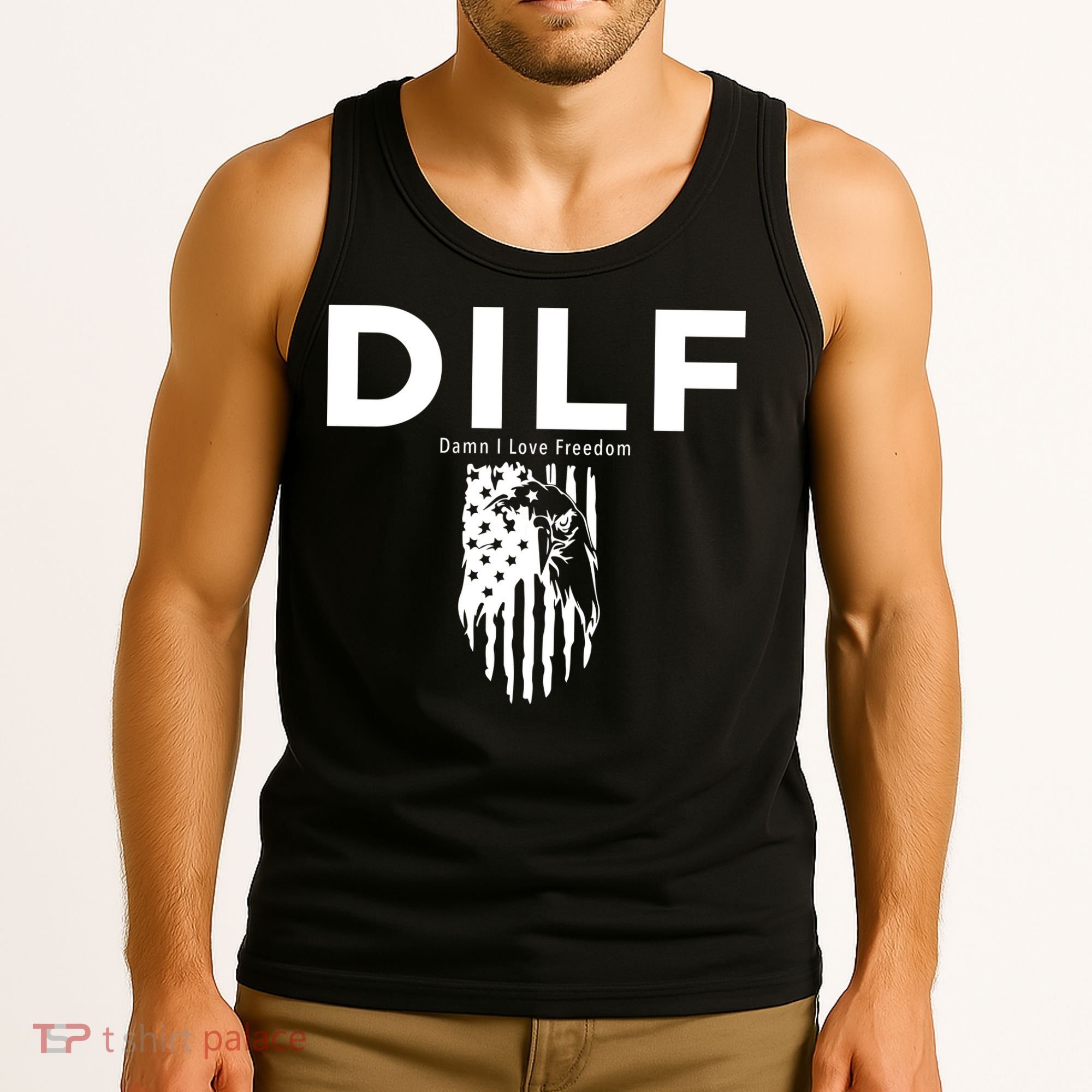 DILF SHIRT (DAMN I LOVE FREEDOM) DAD SHIRT Tank Top