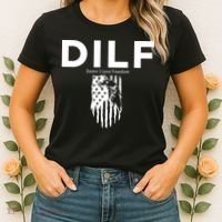 DILF SHIRT (DAMN I LOVE FREEDOM) DAD SHIRT Women's T-Shirt thumb 2