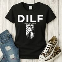 DILF SHIRT (DAMN I LOVE FREEDOM) DAD SHIRT Women's T-Shirt thumb 3