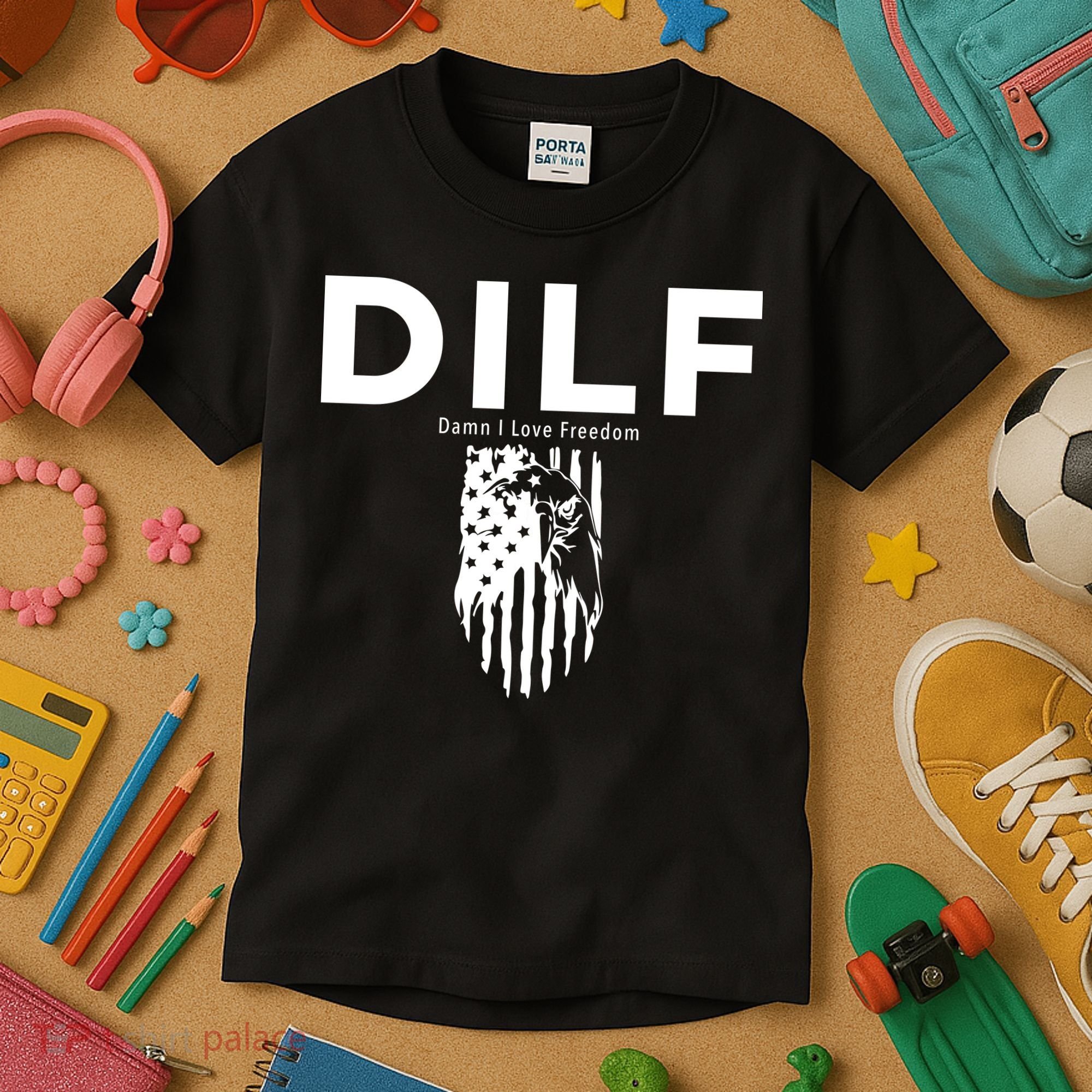 DILF SHIRT (DAMN I LOVE FREEDOM) DAD SHIRT Kids T-Shirt