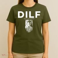 DILF SHIRT (DAMN I LOVE FREEDOM) DAD SHIRT T-Shirt thumb 4