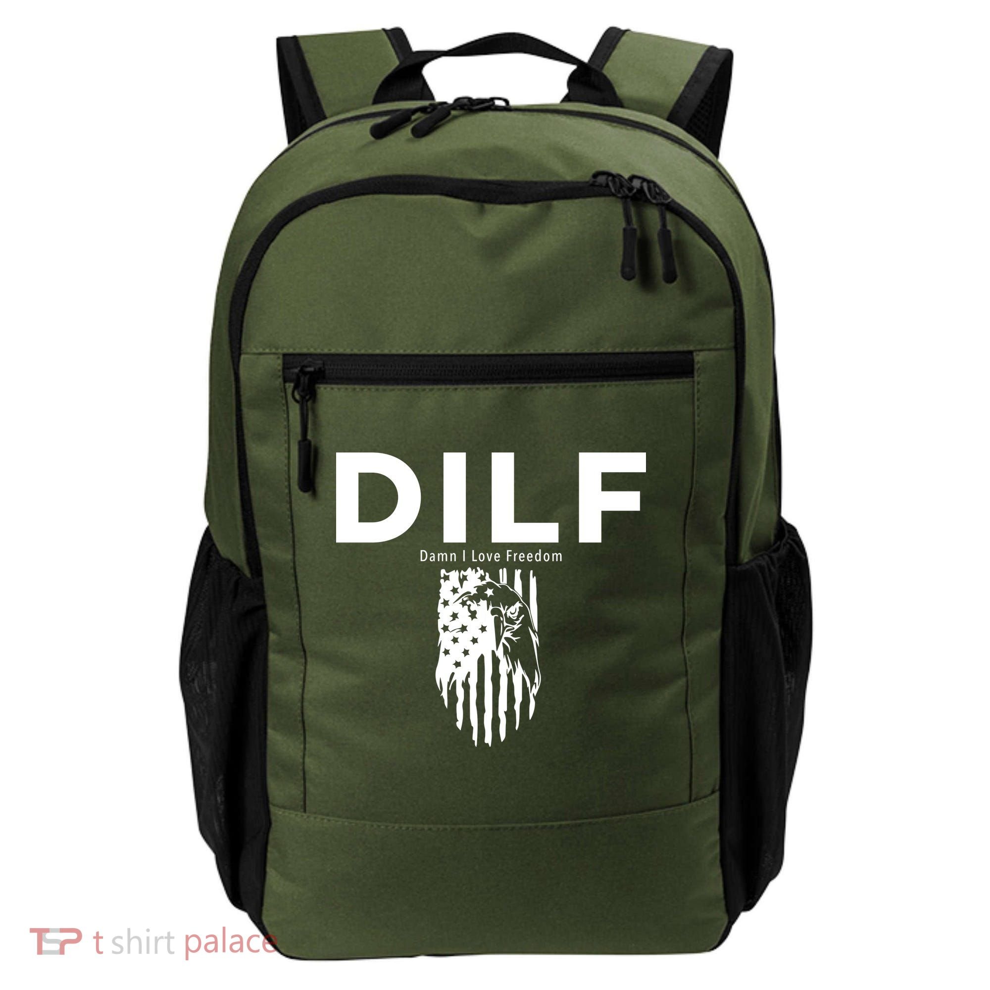 DILF SHIRT (DAMN I LOVE FREEDOM) DAD SHIRT Backpack