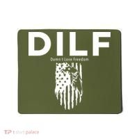 DILF SHIRT (DAMN I LOVE FREEDOM) DAD SHIRT Mousepad thumb 0