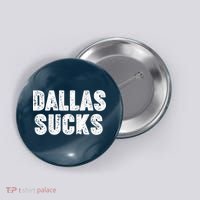 Dallas Sucks Button thumb 0