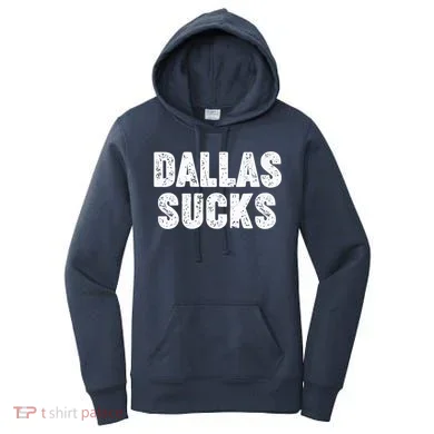 Dallas Sucks Women's Hoodie