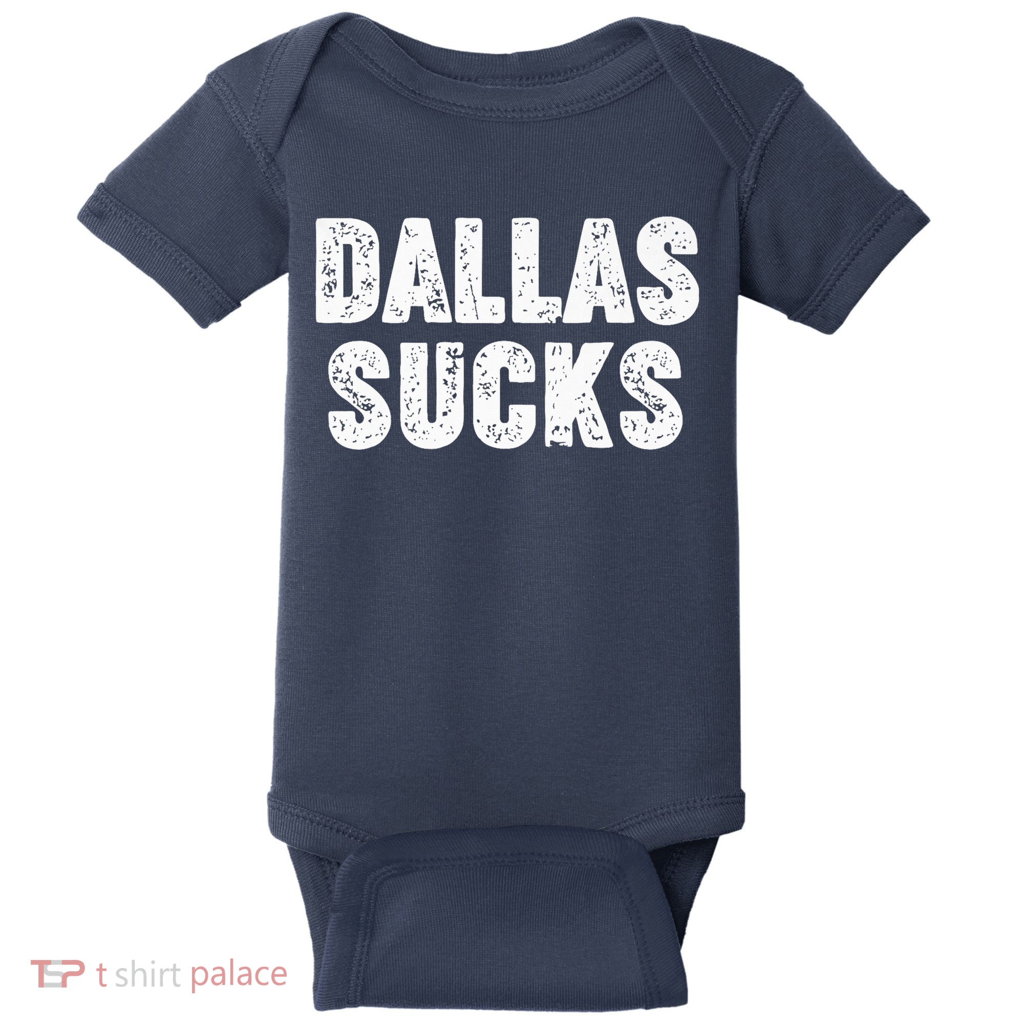 Dallas Sucks Baby Bodysuit