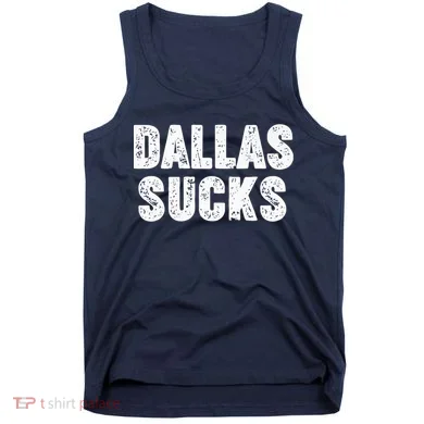 Dallas Sucks Tank Top