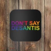 Dont Say Desantis Florida LGBTQ Rainbow Coaster thumb 0