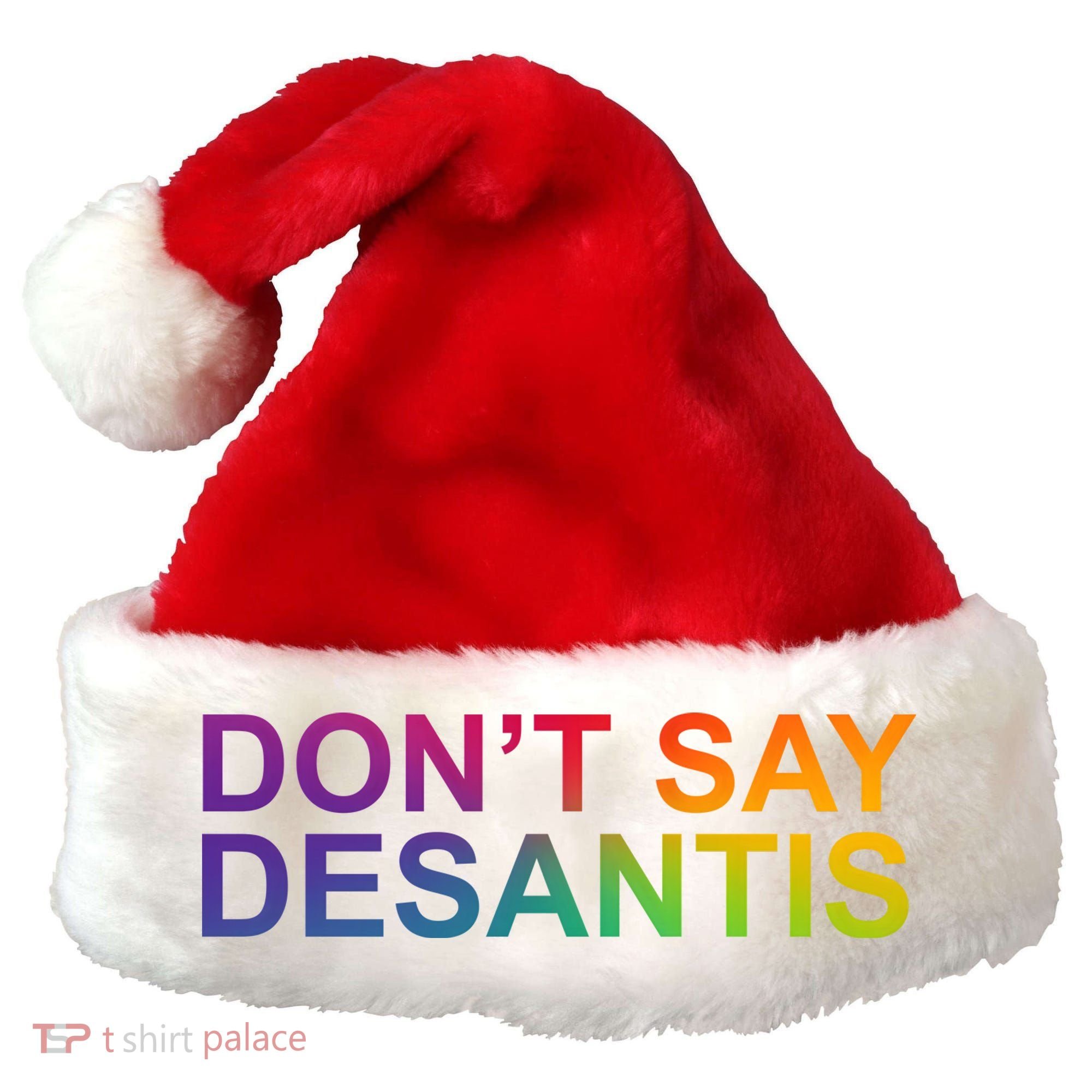 Dont Say Desantis Florida LGBTQ Rainbow Santa Hat