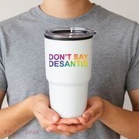 Dont Say Desantis Florida LGBTQ Rainbow Tumbler thumb 2