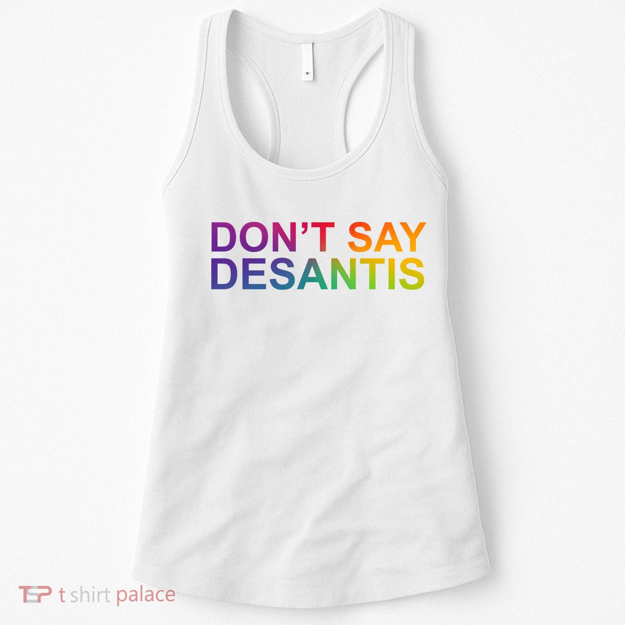 Dont Say Desantis Florida LGBTQ Rainbow Women's Tank Top