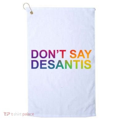 Dont Say Desantis Florida LGBTQ Rainbow Golf Towel