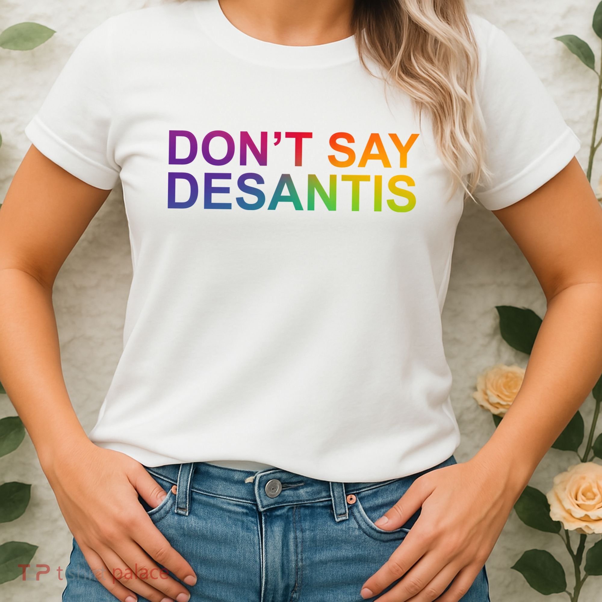 Dont Say Desantis Florida LGBTQ Rainbow Women's T-Shirt