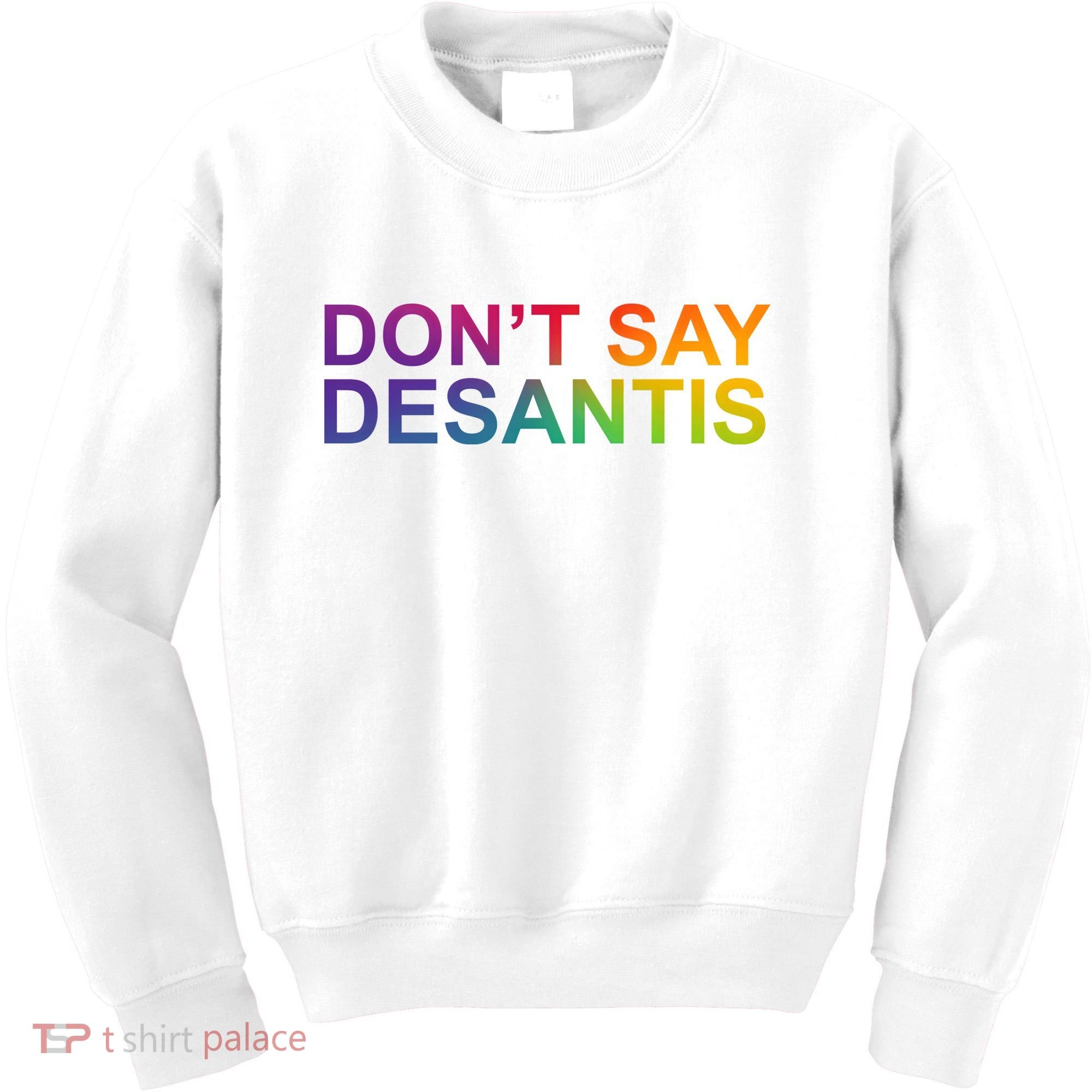 Dont Say Desantis Florida LGBTQ Rainbow Kids Sweatshirt