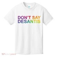 Dont Say Desantis Florida LGBTQ Rainbow Kids T-Shirt thumb 0