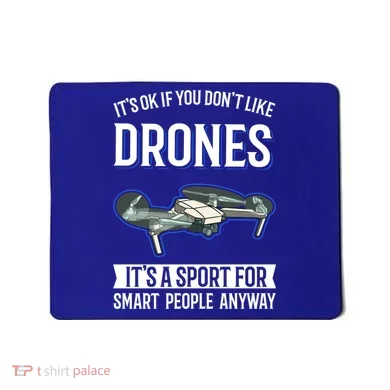 Drones Saying Drone Pilot Gift Mousepad