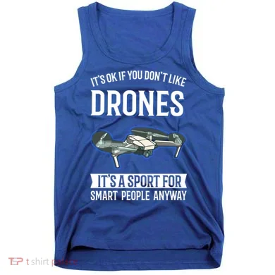 Drones Saying Drone Pilot Gift Tank Top
