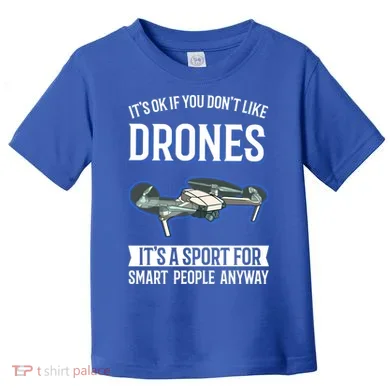 Drones Saying Drone Pilot Gift Toddler T-Shirt
