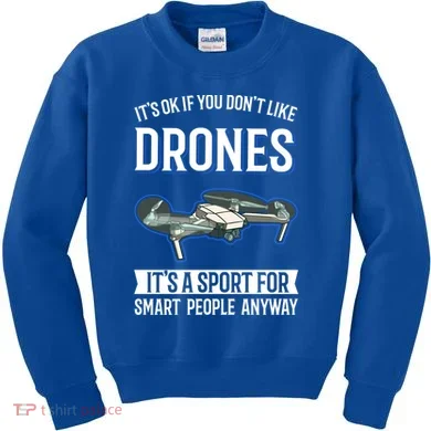 Drones Saying Drone Pilot Gift Kids Sweatshirt