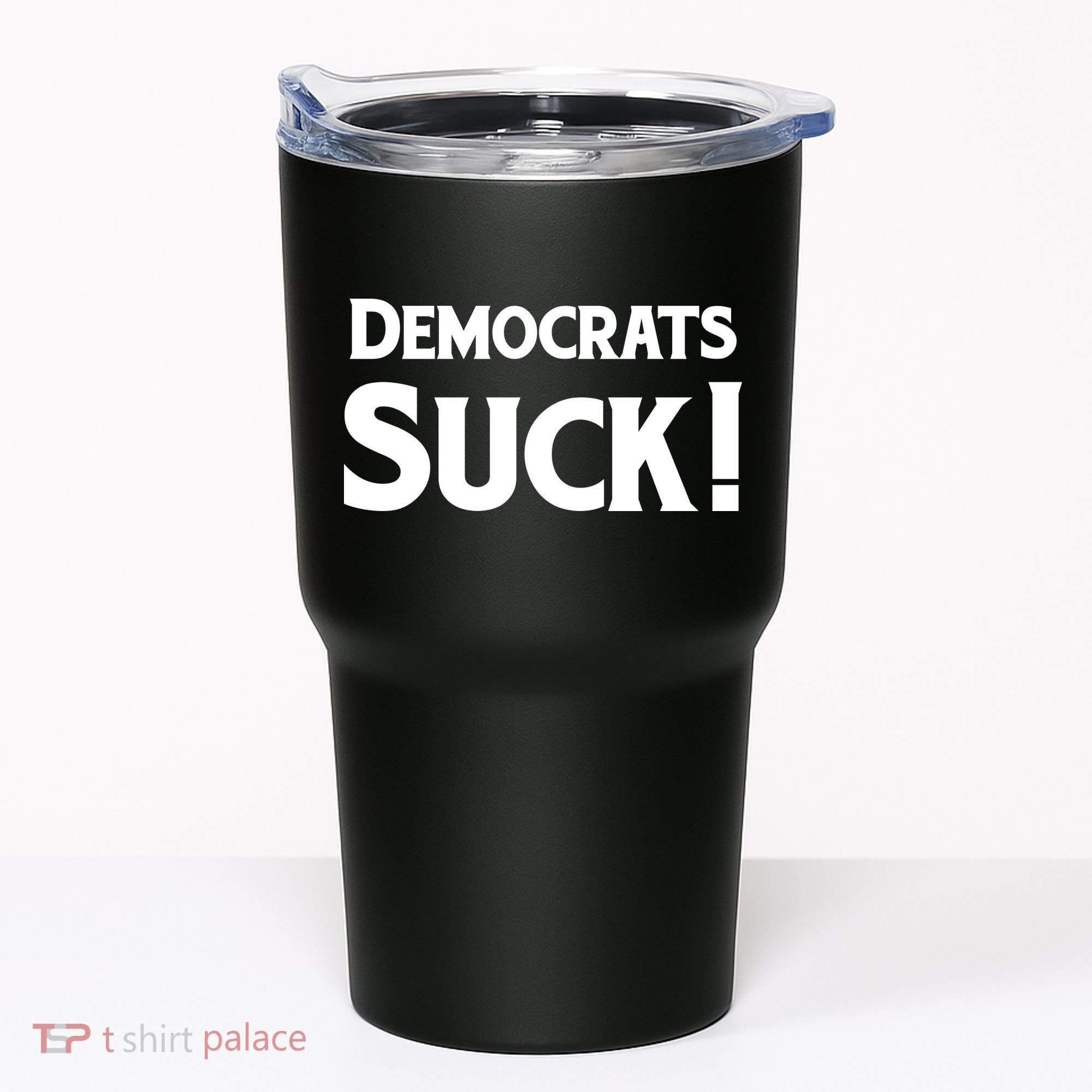 Democrats Suck Tumbler