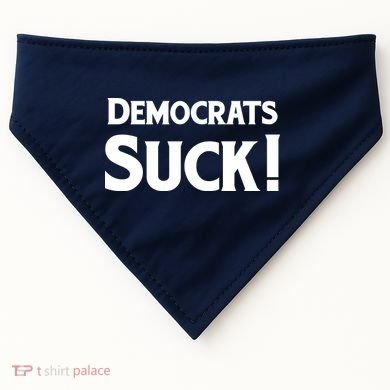 Democrats Suck USA-Made Doggie Bandana
