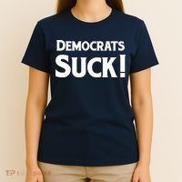 Democrats Suck T-Shirt thumb 4