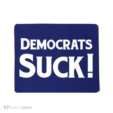 Democrats Suck Mousepad