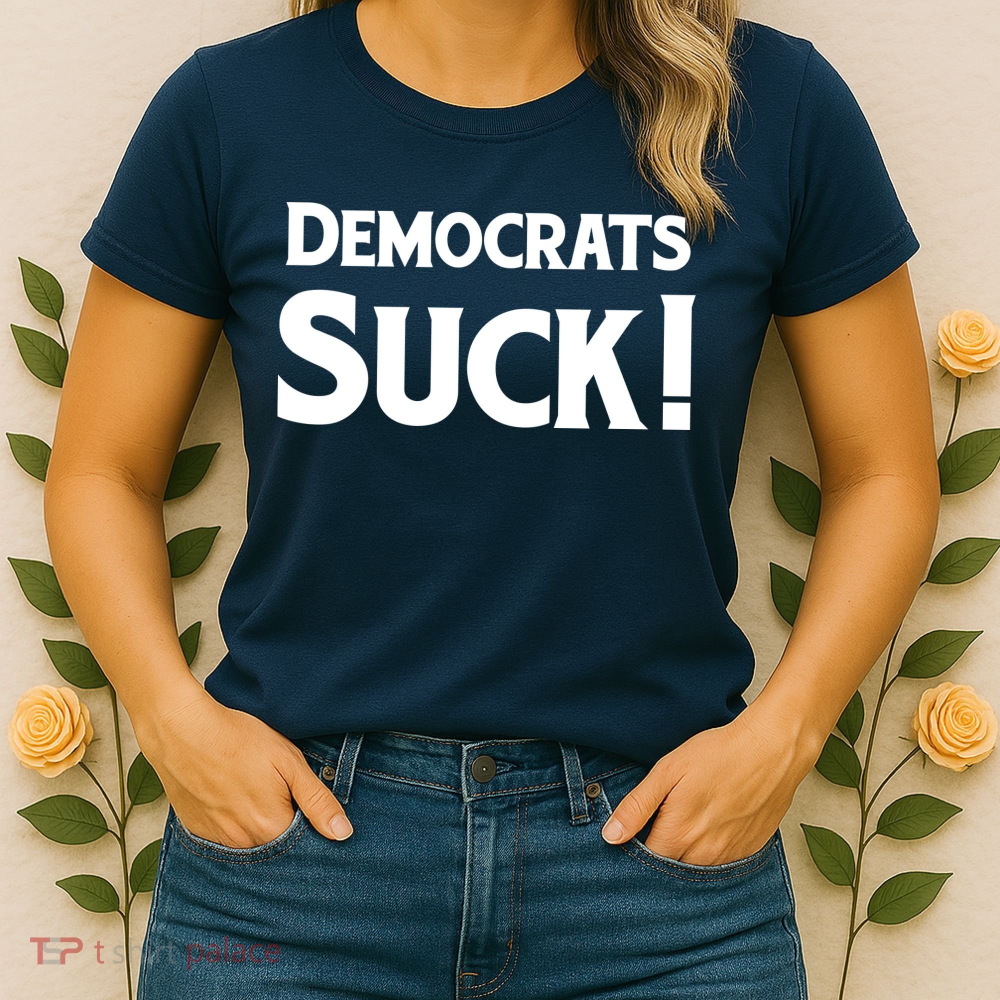 Democrats Suck Women's T-Shirt