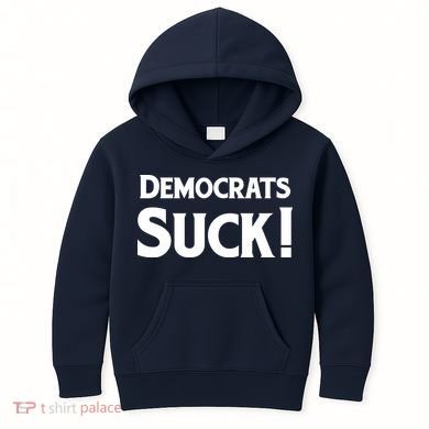 Democrats Suck Kids Hoodie