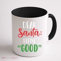 Dear Santa Define Good I Can Explain Funny Christmas Gift Coffee Mug thumb 1
