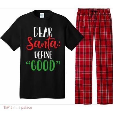 Dear Santa Define Good I Can Explain Funny Christmas Gift Pajama Set