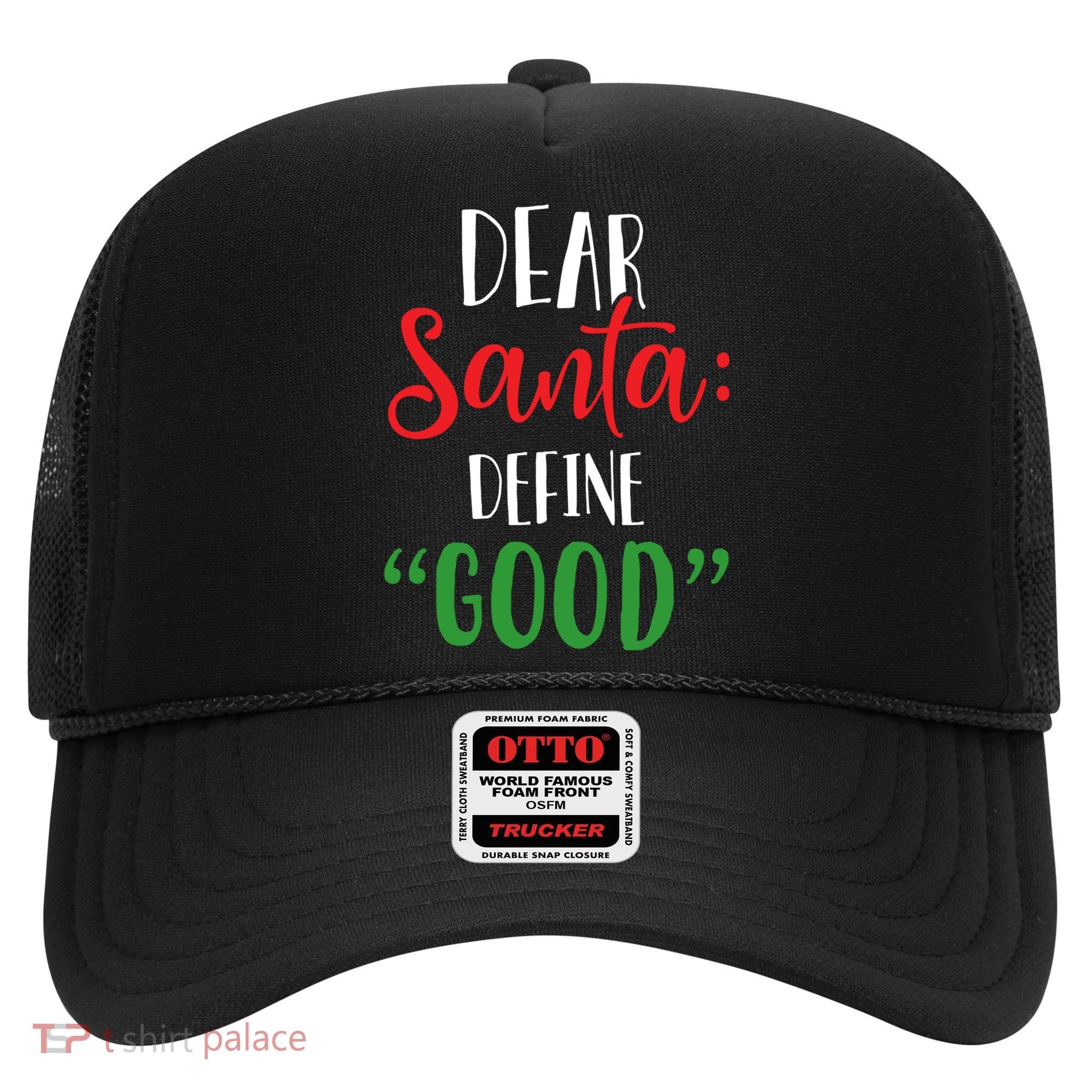 Dear Santa Define Good I Can Explain Funny Christmas Gift Hat