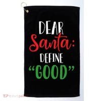 Dear Santa Define Good I Can Explain Funny Christmas Gift Golf Towel thumb 0