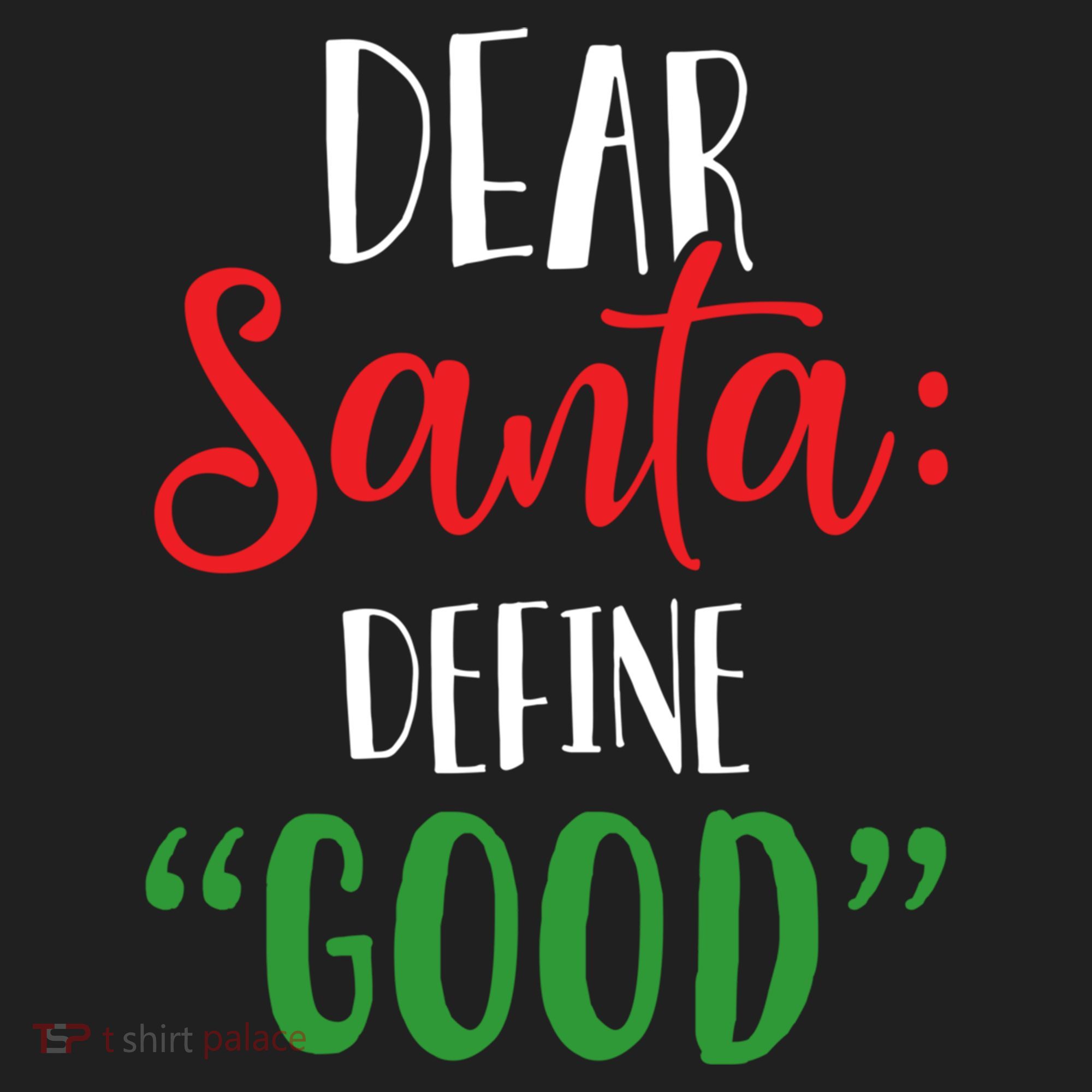 Dear Santa Define Good I Can Explain Funny Christmas Gift Golf Towel