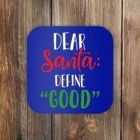 Dear Santa Define Good I Can Explain Funny Christmas Gift Coaster thumb 0