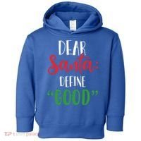 Dear Santa Define Good I Can Explain Funny Christmas Gift Toddler Hoodie thumb 0