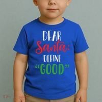 Dear Santa Define Good I Can Explain Funny Christmas Gift Toddler T-Shirt thumb 2