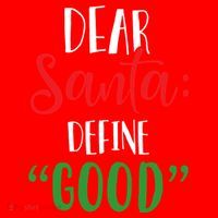 Dear Santa Define Good I Can Explain Funny Christmas Gift Santa Hat thumb 1