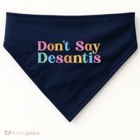 Dont Say Desantis Retro USA-Made Doggie Bandana thumb 0