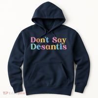 Dont Say Desantis Retro Hoodie thumb 0