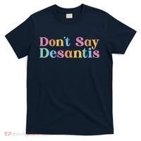 Dont Say Desantis Retro T-Shirt thumb 0