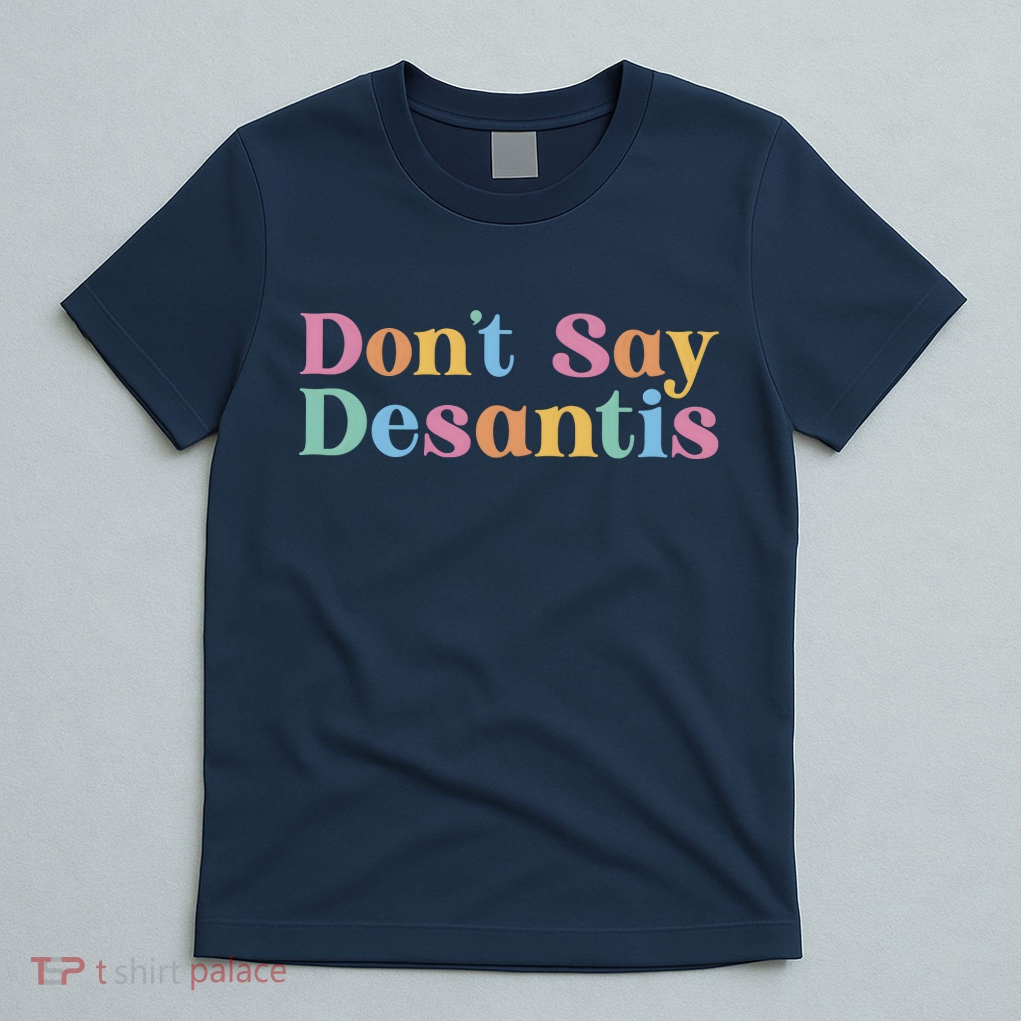 Dont Say Desantis Retro T-Shirt