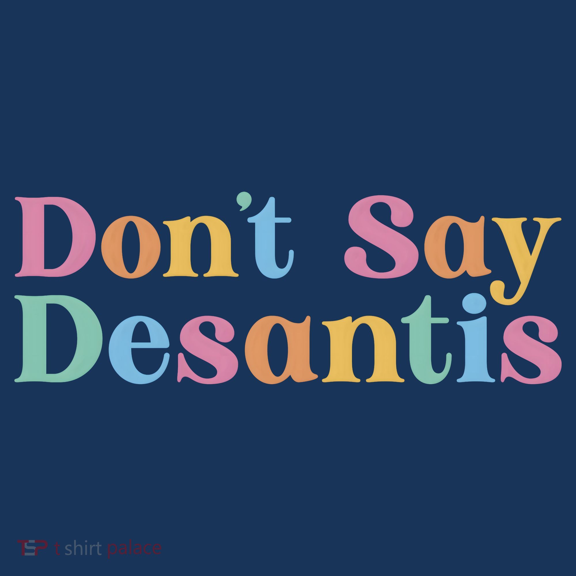Dont Say Desantis Retro T-Shirt