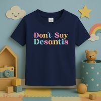 Dont Say Desantis Retro Toddler T-Shirt thumb 3