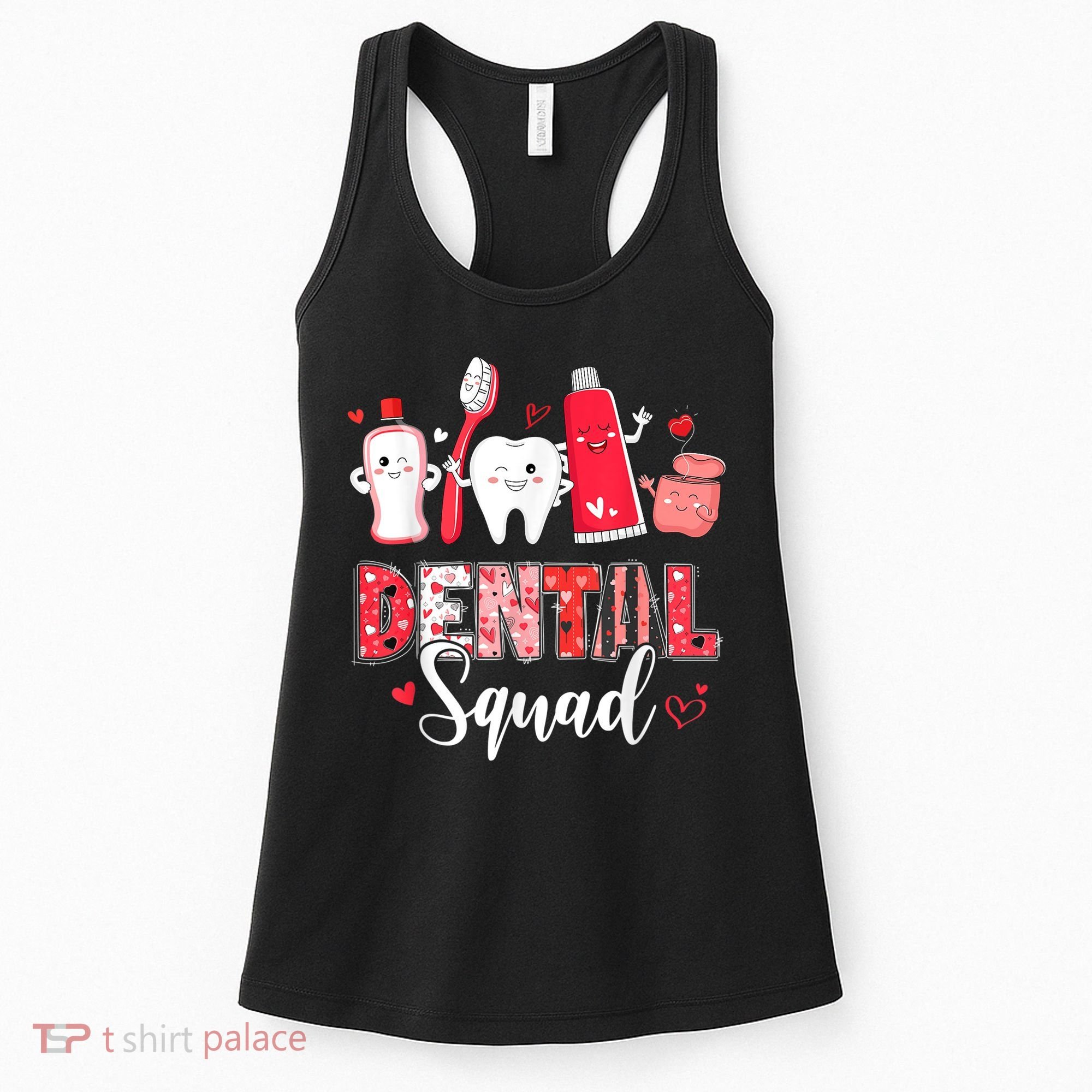 Dental Squad Dental Gift Assistant Dentist Happy Valentine's Day Gift Women's Tank Top