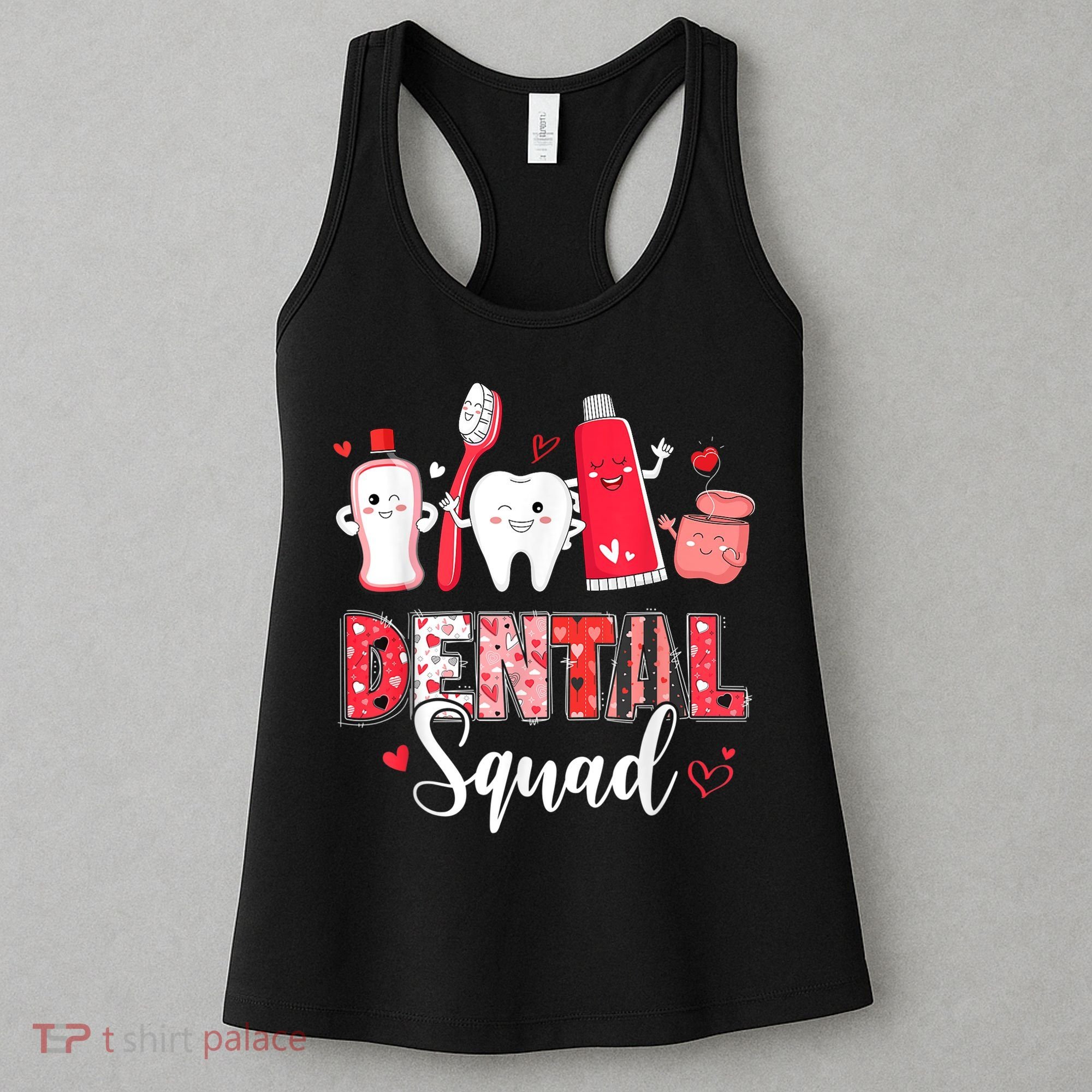 Dental Squad Dental Gift Assistant Dentist Happy Valentine's Day Gift Women's Tank Top
