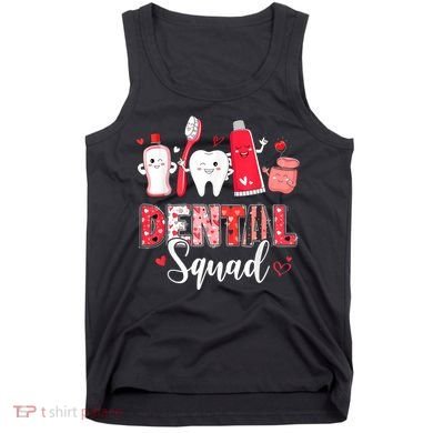 Dental Squad Dental Gift Assistant Dentist Happy Valentine's Day Gift Tank Top