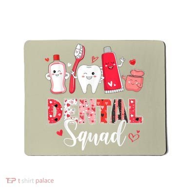Dental Squad Dental Gift Assistant Dentist Happy Valentine's Day Gift Mousepad